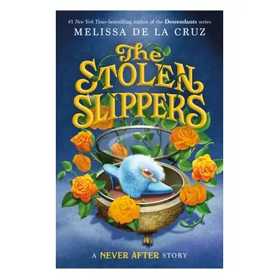 "Never After: The Stolen Slippers" - "" ("de la Cruz Melissa")(Paperback)