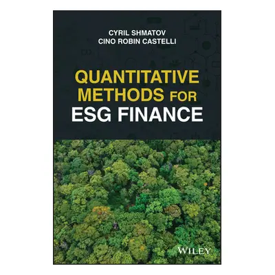 "Quantitative Methods for Esg Finance" - "" ("Castelli Cino Robin")(Pevná vazba)