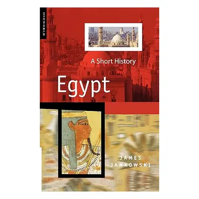 "Egypt: A Short History" - "" ("Jankowski James")(Paperback)