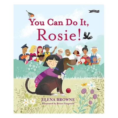 "You Can Do It, Rosie!" - "" ("Browne Elena")(Pevná vazba)