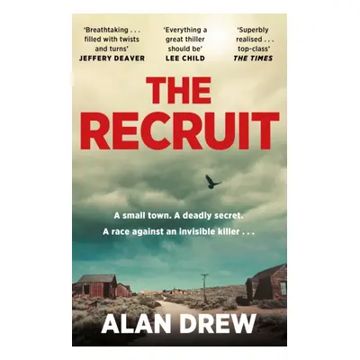 "Recruit" - "'Everything a great thriller should be' Lee Child" ("Drew Alan")(Paperback / softba