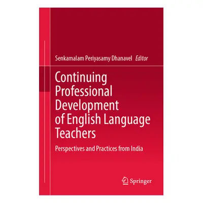 "Continuing Professional Development of English Language Teachers: Perspectives and Practices fr