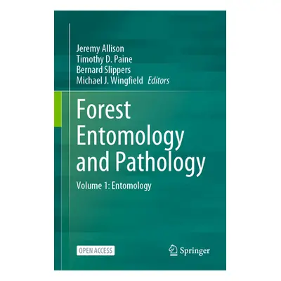 "Forest Entomology and Pathology: Volume 1: Entomology" - "" ("D. Allison Jeremy")(Pevná vazba)