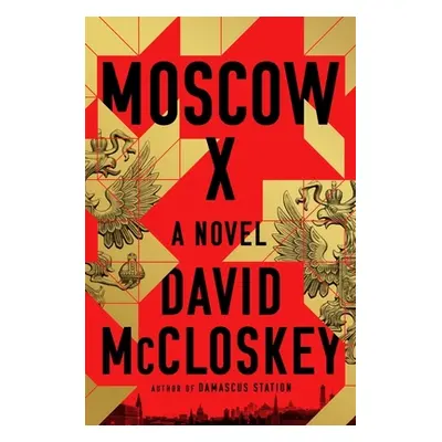 "Moscow X" - "" ("McCloskey David")(Pevná vazba)