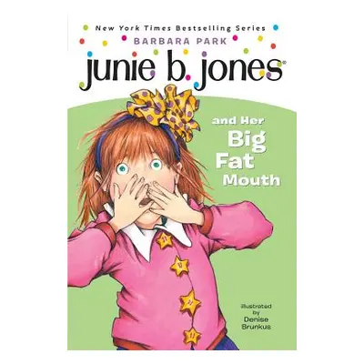 "Junie B. Jones #3: Junie B. Jones and Her Big Fat Mouth" - "" ("Park Barbara")(Paperback)