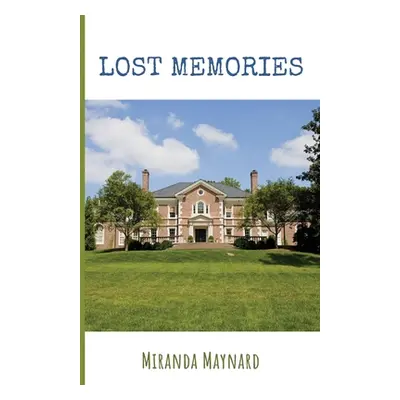 "Lost Memories" - "" ("Maynard Miranda")(Paperback)