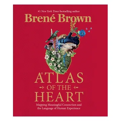 "Atlas of the Heart" - "Mapping Meaningful Connection and the Language of Human Experience" ("Br