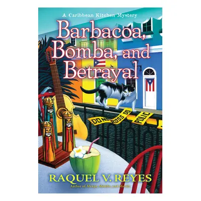 "Barbacoa, Bomba, and Betrayal" - "" ("Reyes Raquel V.")(Pevná vazba)