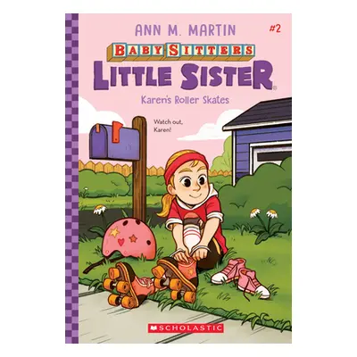 "Karen's Roller Skates (Baby-Sitters Little Sister #2), 2" - "" ("Martin Ann M.")(Paperback)