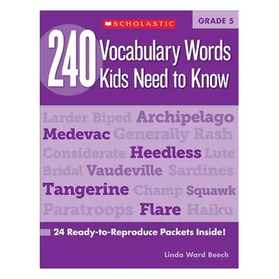 "240 Vocabulary Words Kids Need to Know: Grade 5: 24 Ready-To-Reproduce Packets Inside!" - "" ("