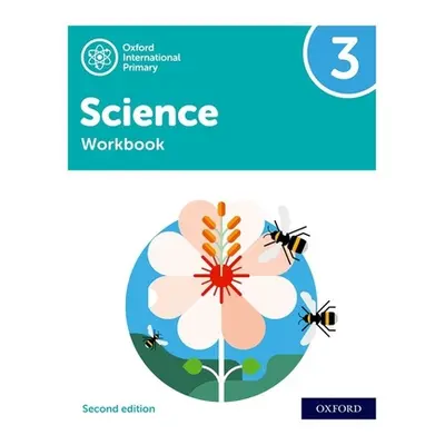 "Oxford International Primary Science Second Edition: Workbook 3" - "" ("Roberts Deborah")(Paper