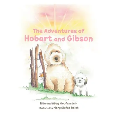 "The Adventures of Hobart and Gibson" - "" ("Klopfenstein Rita")(Paperback)