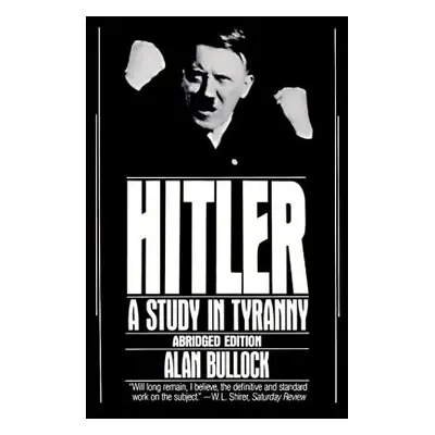 "Hitler: A Study in Tyranny" - "" ("Bullock Alan")(Paperback)