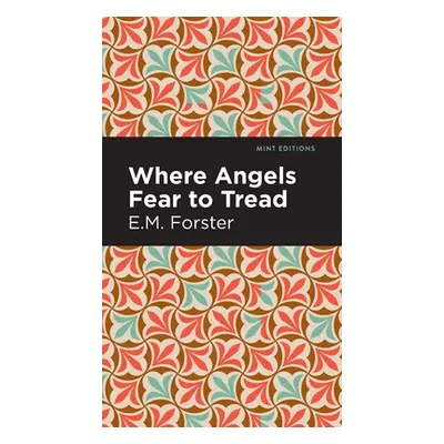 "Where Angels Fear to Tread" - "" ("Forster E. M.")(Pevná vazba)