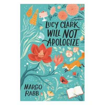 "Lucy Clark Will Not Apologize" - "" ("Rabb Margo")(Pevná vazba)