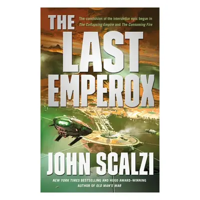 "The Last Emperox" - "" ("Scalzi John")(Pevná vazba)