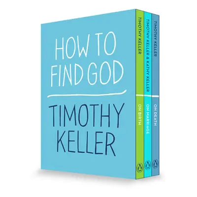 "How to Find God 3-Book Boxed Set: On Birth; On Marriage; On Death" - "" ("Keller Timothy")(Pape