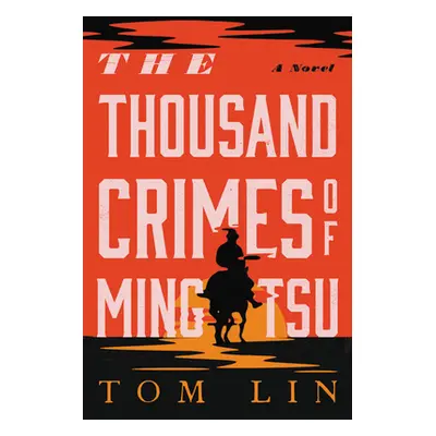 "The Thousand Crimes of Ming Tsu" - "" ("Lin Tom")(Pevná vazba)