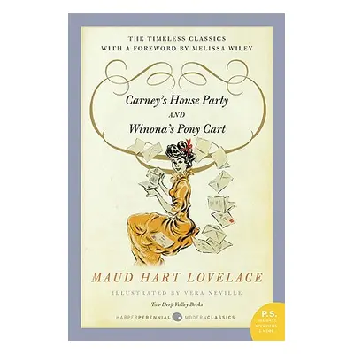 "Carney's House Party/Winona's Pony Cart: Two Deep Valley Books" - "" ("Lovelace Maud Hart")(Pap