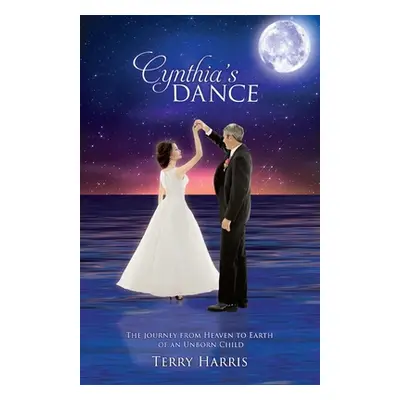 "Cynthia's Dance" - "" ("Harris Terry")(Paperback)