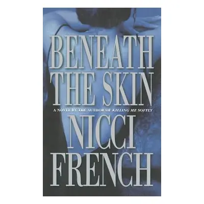 "Beneath the Skin" - "" ("French Nicci")(Pevná vazba)