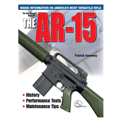 "The Gun Digest Book of the Ar-15" - "" ("Sweeney Patrick")(Paperback)