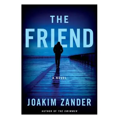 "The Friend" - "" ("Zander Joakim")(Paperback)