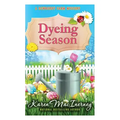 "Dyeing Season" - "" ("Macinerney Karen")(Paperback)