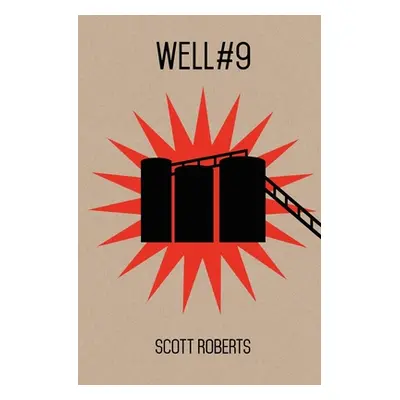 "Well #9" - "" ("Roberts Scott")(Paperback)