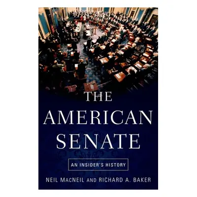 "The American Senate: An Insider's History" - "" ("MacNeil Neil")(Paperback)