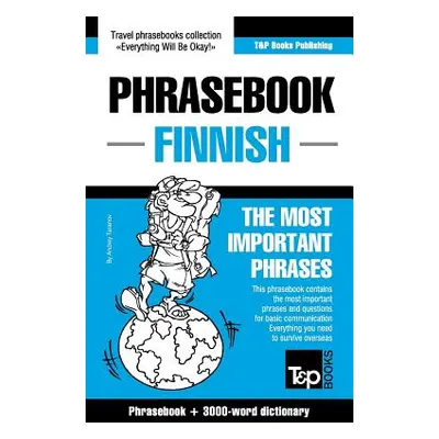 "English-Finnish phrasebook and 3000-word topical vocabulary" - "" ("Taranov Andrey")(Paperback)