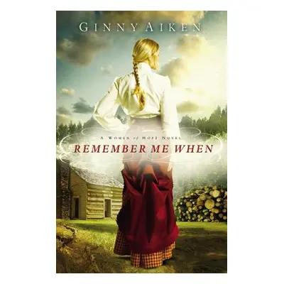 "Remember Me When" - "" ("Aiken")(Paperback)