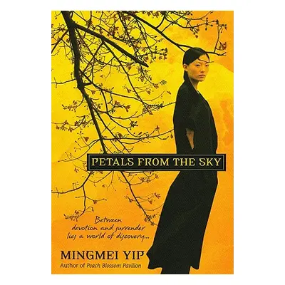 "Petals from the Sky" - "" ("Yip Mingmei")(Paperback)