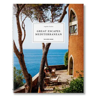 "Great Escapes Mediterranean. the Hotel Book" - "" ("Taschen Angelika")(Pevná vazba)