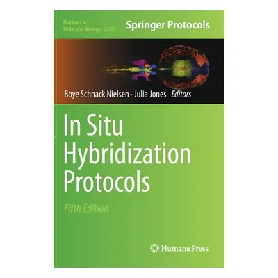 "In Situ Hybridization Protocols" - "" ("Nielsen Boye Schnack")(Pevná vazba)