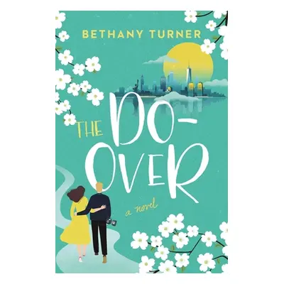 "The Do-Over" - "" ("Turner Bethany")(Paperback)