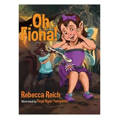 "Oh Fiona!" - "" ("Reich Rebecca")(Pevná vazba)