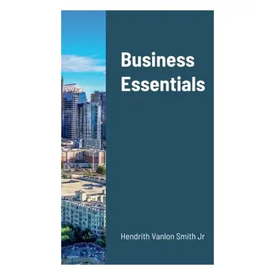 "Business Essentials" - "" ("Hendrith Vanlon Smith Jr")(Paperback)