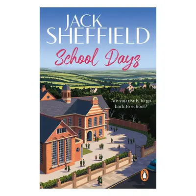 "School Days" - "" ("Sheffield Jack")(Paperback / softback)