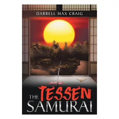 "The Tessen Samurai" - "" ("Craig Darrell Max")(Paperback)