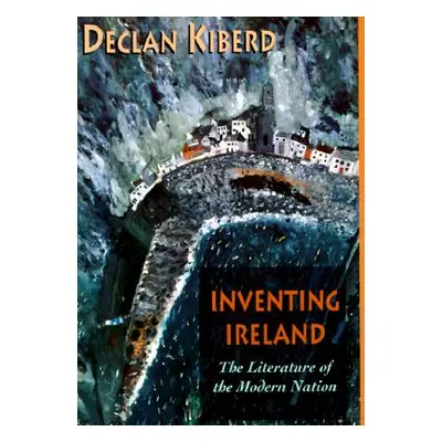 "Inventing Ireland" - "" ("Kiberd Declan")(Paperback)