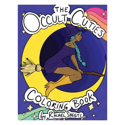 "The Occult Cuties: A Coloring Book" - "" ("Sheets Rachel E.")(Paperback)