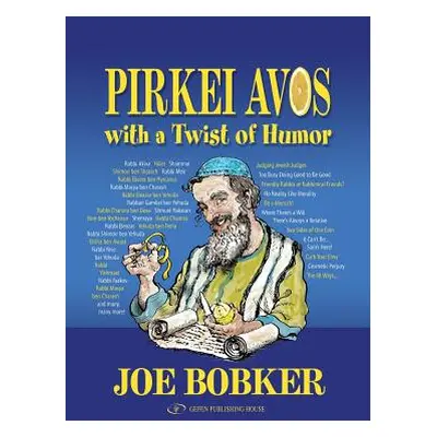 "Pirkei Avos with a Twist of Humor" - "" ("Bobker Joe")(Pevná vazba)