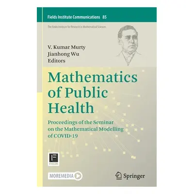 "Mathematics of Public Health: Proceedings of the Seminar on the Mathematical Modelling of Covid