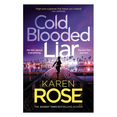 "Cold Blooded Liar" - "the first gripping thriller in a brand new series from the bestselling au