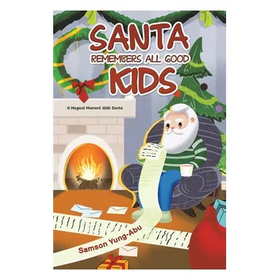 "Santa Remembers All Good Kids" - "" ("Yung-Abu Samson")(Paperback)