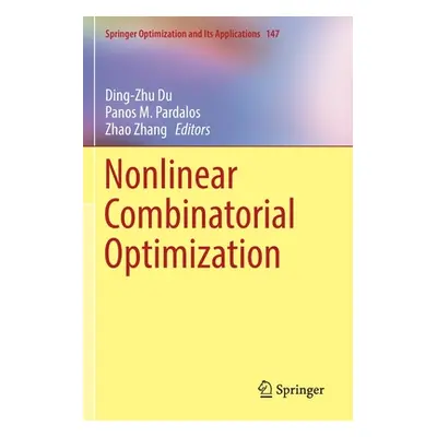 "Nonlinear Combinatorial Optimization" - "" ("Du Ding-Zhu")(Paperback)