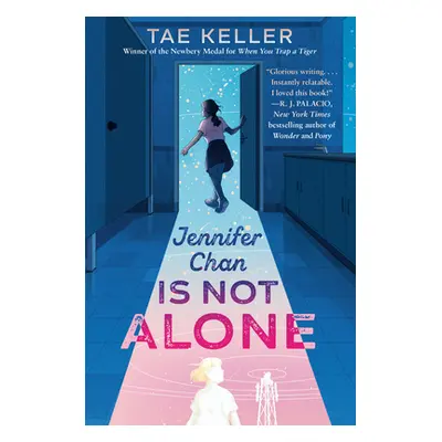 "Jennifer Chan Is Not Alone" - "" ("Keller Tae")(Paperback)