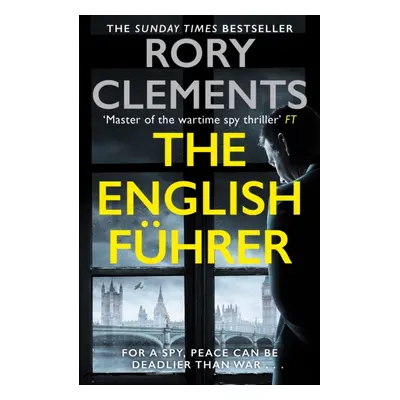 "English Fuhrer" - "The brand new 2023 spy thriller from the bestselling author of THE MAN IN TH