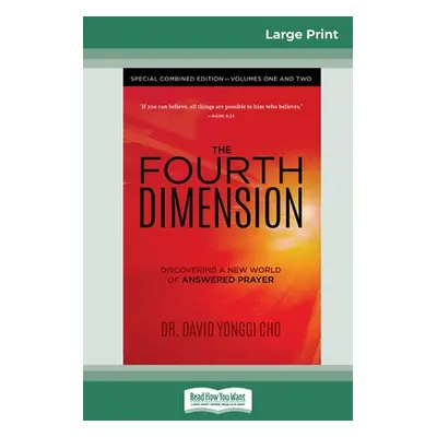 "The Fourth Dimension: Special Combined Edition - Volumes One and Two (16pt Large Print Edition)